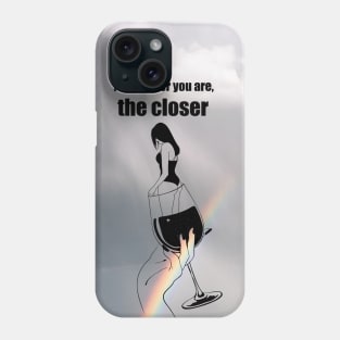 Nearer Phone Case