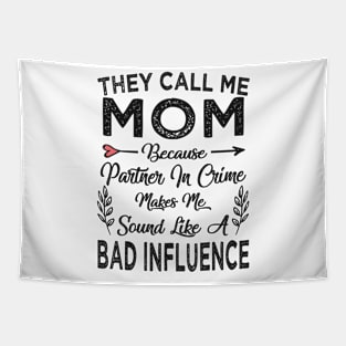 mothers day they call me mom Tapestry