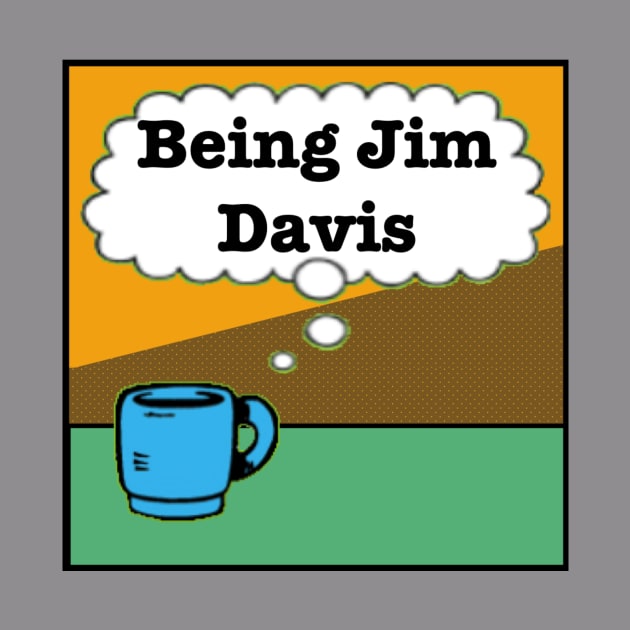 Being Jim Davis Coffee Logo by Pitch Drop Store