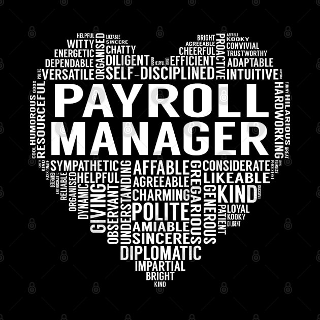 Payroll Manager Heart by LotusTee