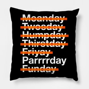 Parrrrday Is My Favorite Day Pillow