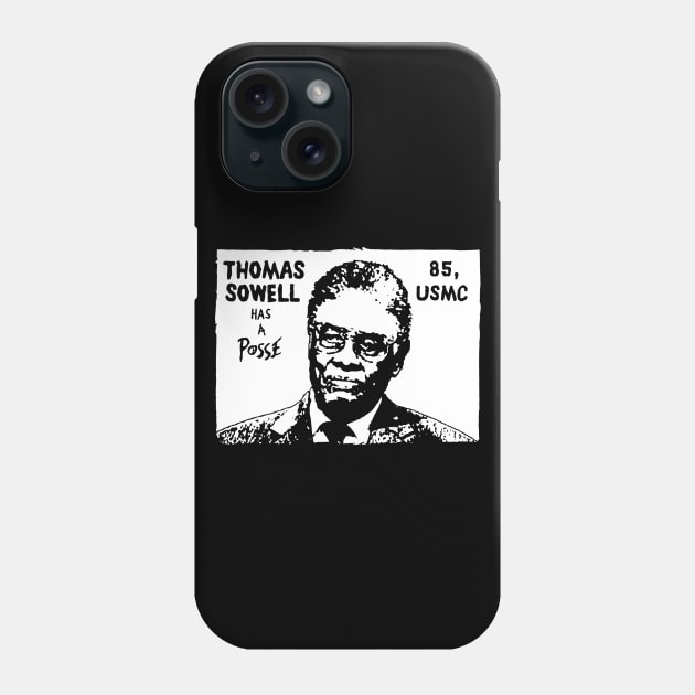 Thomas Sowell has a Posse Phone Case by calvinistbrony