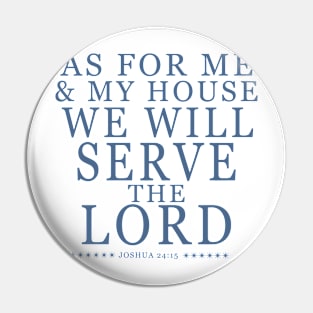 Christian faith quote as for me and my house -blue Pin