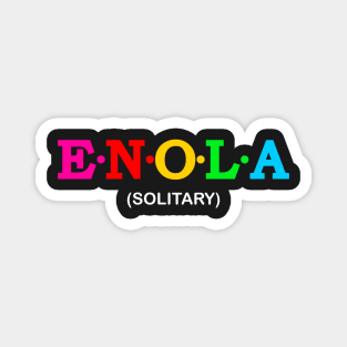 Enola  - Solitary. Magnet