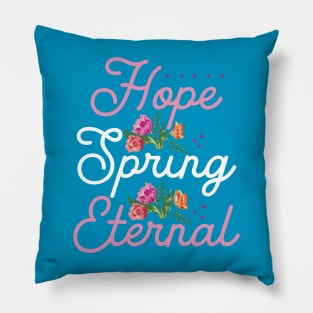 Hope Spring Eternal | Easter Pillow