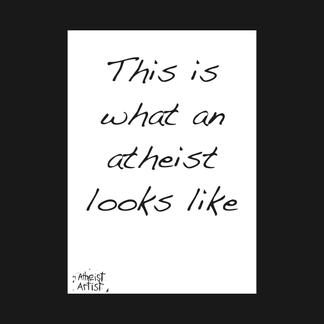 This is what an atheist looks like by DJVYEATES