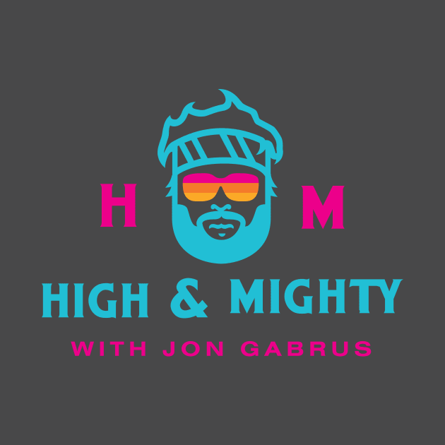 High and Mighty Podcast by HighAndMighty