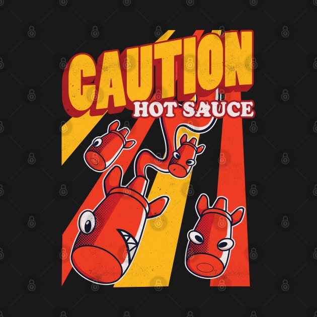 Caution Hot Sauce by Pixeldsigns