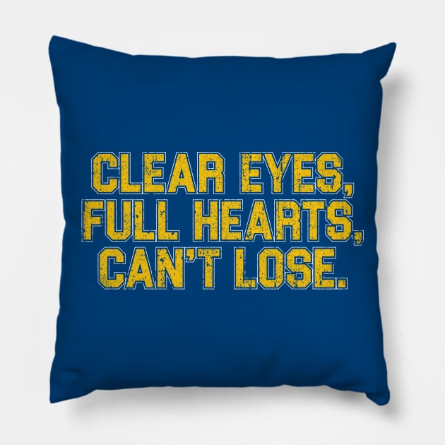 Clear Eyes, Full Hearts, Can't Lose Pillow by huckblade