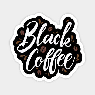 Black Coffee Magnet
