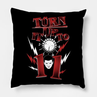 Turn it up to Eleven Pillow