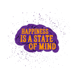 Happiness is a state of mind T-Shirt