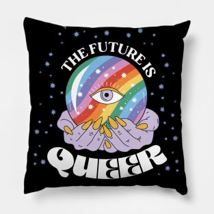 THE FUTURE IS QUEER Pillow