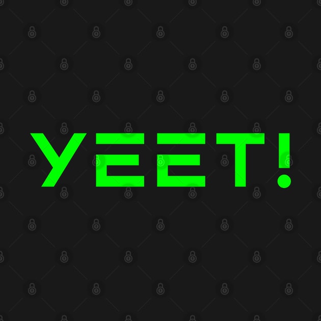 Yeet by Boo Face Designs