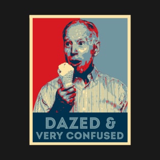 Biden dazed and very confused T-Shirt