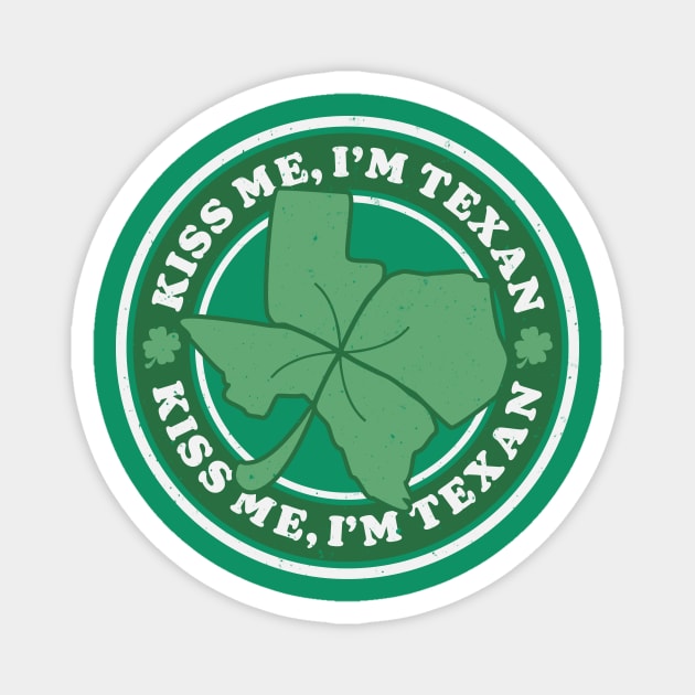 Vintage Kiss Me, I'm Texan // Funny St Patrick's Day // Retro St Paddy's Day Texas Magnet by SLAG_Creative