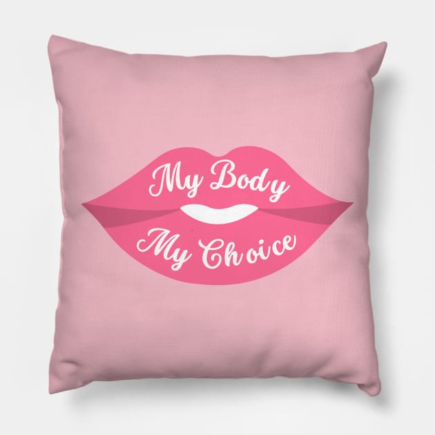 My Body My Choice - Lips Pillow by Empathic Brands