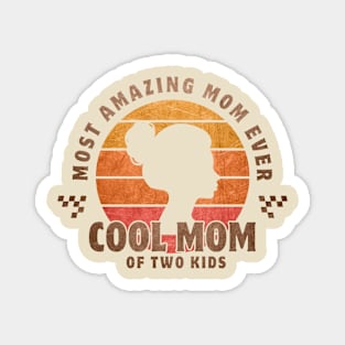 most amazing mom ever Magnet