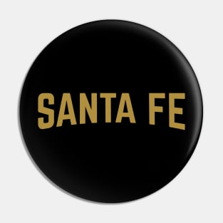 Santa Fe City Typography Pin