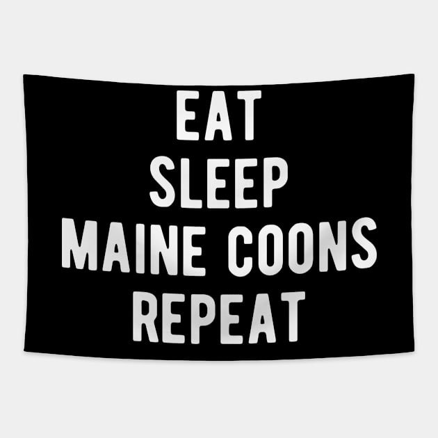 Eat Sleep Maine Coons Repeat Tapestry by BlueTodyArt