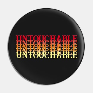 Untouchable Pin