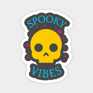 Spooky vibes Magnet