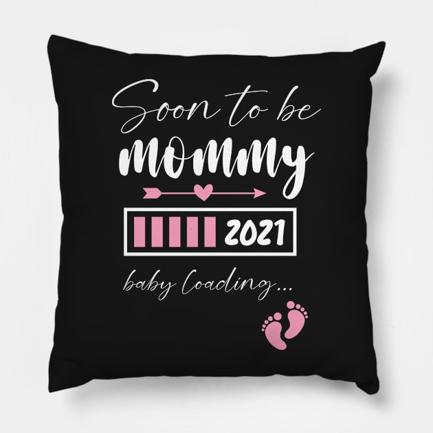 Soon To Be Mommy 2021 Baby Loading / Mommy 2021 Pregnancy Announcement Baby Loading Pillow by WassilArt