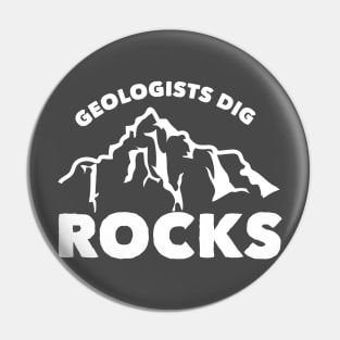 Geologists Dig Rocks Pin