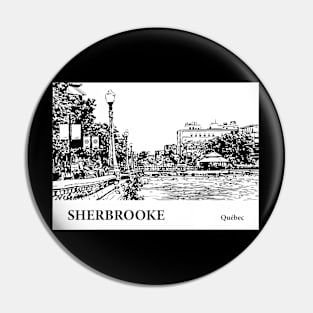 Sherbrooke Quebec Pin