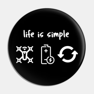 Life is simple fly, charge, repeat Pin