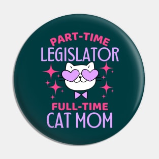 Funny Legislator Mom Cat Pin