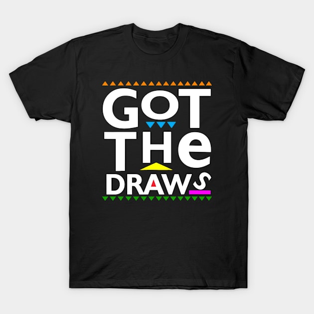 Got The Draws