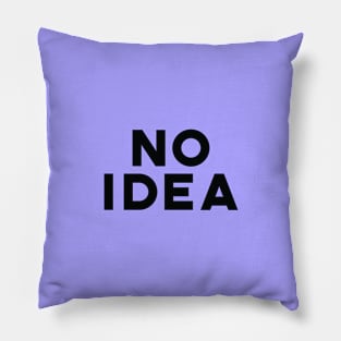 Idea ? Pillow