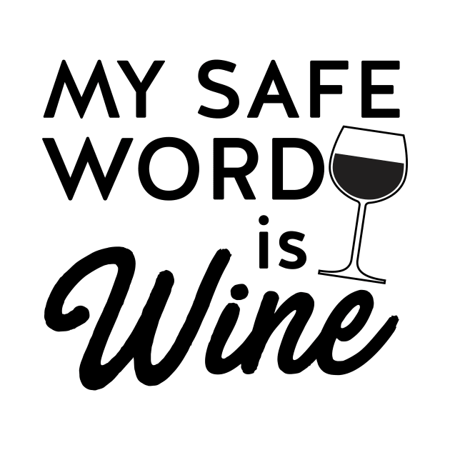 Safe word is wine by Blister