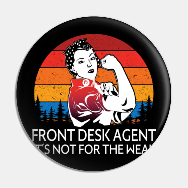 Front Desk Agent It S Not For The Weak Job Title Front Desk