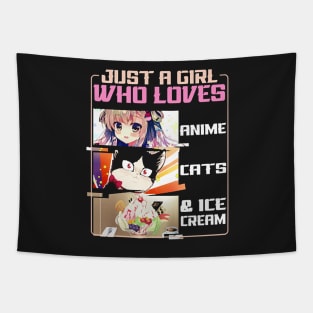 Just A Girl Who Loves Anime Cats And Ice Cream Tapestry