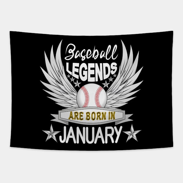 Baseball Legends Are Born In January Tapestry by Designoholic