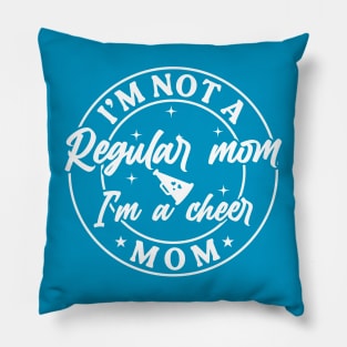 Funny Cheer Mama Squad I'm Not A Regular Mom I'm A Cheer Mom Pillow