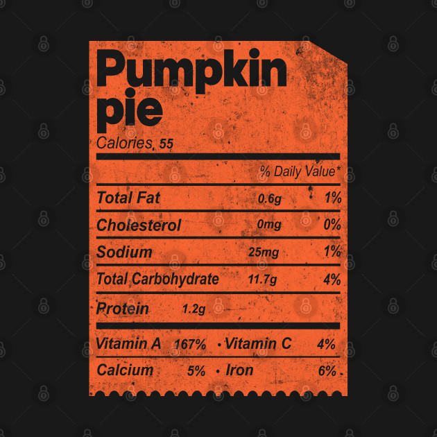 Discover Funny Pumpkin pie nutrition facts matching thanksgiving - Pumpkin Pie Nutrition Facts - T-Shirt