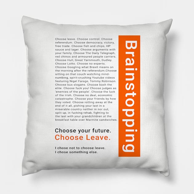 Brainstopping: I chose not to choose leave Pillow by BenCowanArt