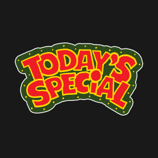 To days is special T-Shirt