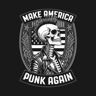 Make America Punk Again Vintage Mohawk Skeleton Rock Seal T-Shirt