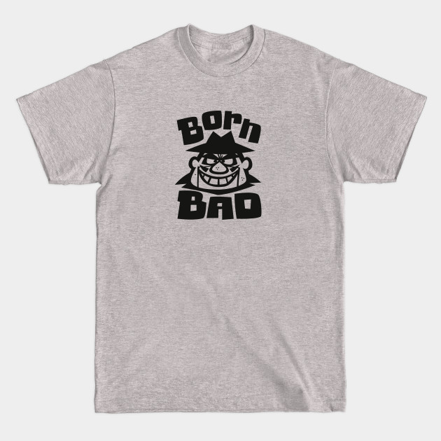 Disover Born Bad - Bad - T-Shirt