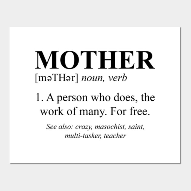 Mother Definition Mother Posters and Art Prints TeePublic