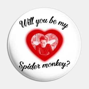 Will you be my spider monkey  Twilight Movie white Pin