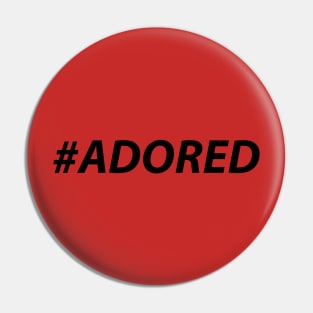 #ADORED (black) Pin