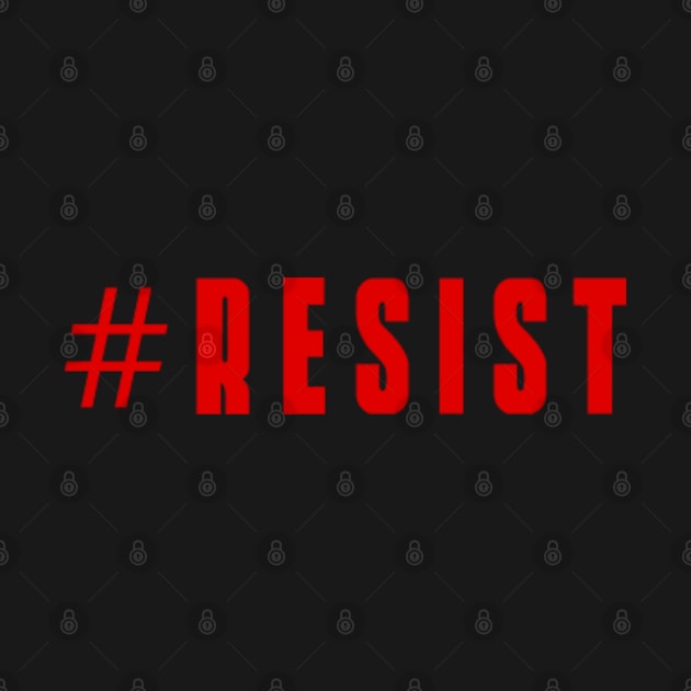 #RESIST - Resistance Civil Human Rights Design by Everyday Inspiration