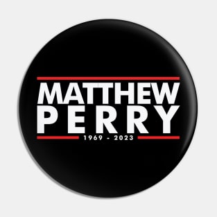 Tribute to Matthew Perry Pin