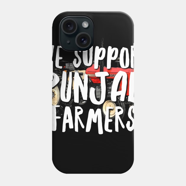 I support Punjab Farmers Phone Case by SAN ART STUDIO 