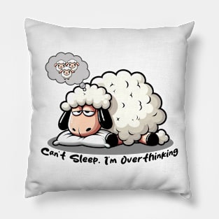 Overthinking Sheep Can't Sleep Pillow